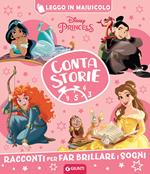 Disney Princess. Racconti per far brillare i sogni. Contastorie