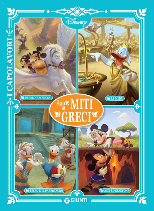 Storie di miti greci. Perseo e Medusa, Re Mida, Teseo e il Papertauro, Ade e Persefone - Disney - ebook