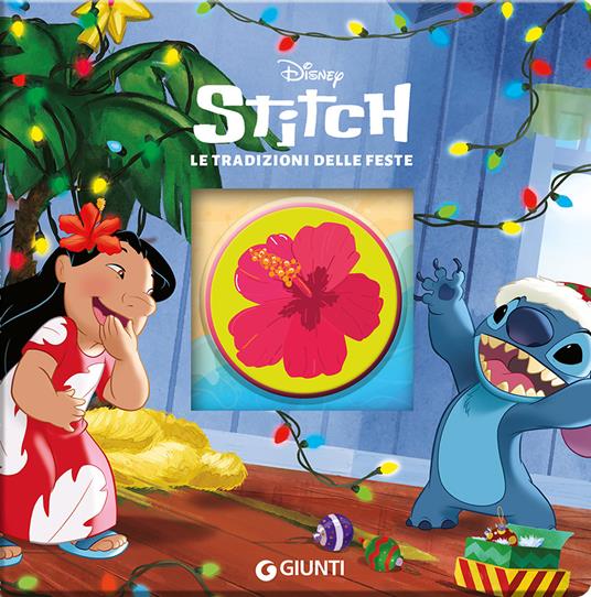 Le tradizioni delle feste. Stitch. Ediz. a colori - copertina
