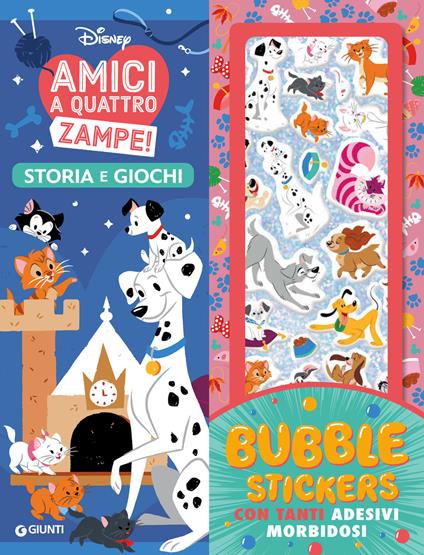 Amici a quattro zampe! Storia e giochi. Bubble stickers. Con tanti adesivi morbidosi. Ediz. a colori. Con Adesivi - copertina