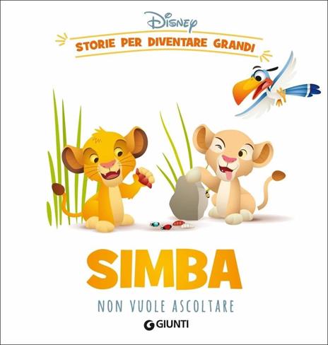 Simba non vuole ascoltare. Storie per diventare grandi. Ediz. a colori - copertina