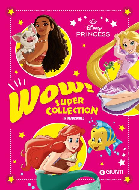 Wow! Disney Princess. Super collection. In maiuscolo. Ediz. a colori - copertina