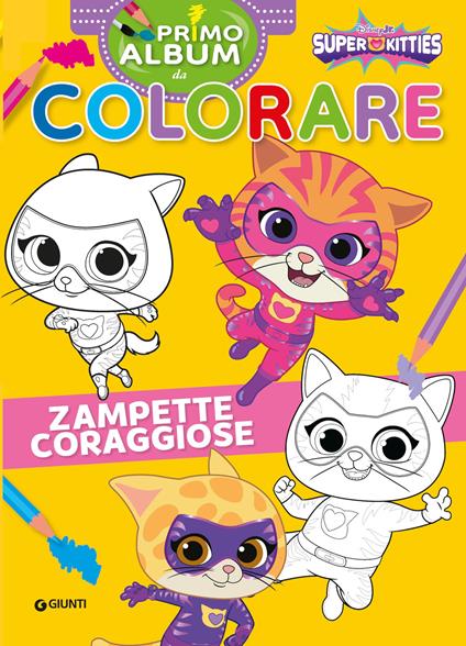 Zampette coraggiose. Super Kitties Primo album da colorare. Ediz. a colori - copertina