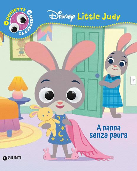 A nanna senza paura. Disney Little Judy. Occhietti curiosetti. Ediz. a colori - copertina