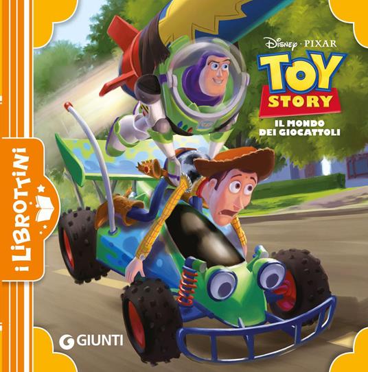 Il mondo dei giocattoli. Toy Story. Ediz. illustrata - copertina