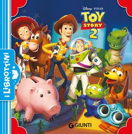 Toy Story 2. Ediz. illustrata - copertina