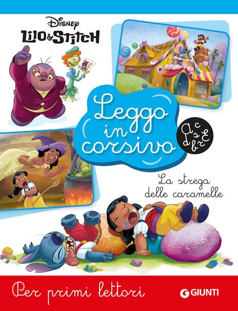 La strega delle caramelle. Lilo & Stitch. Leggo in corsivo. Ediz. illustrata - copertina