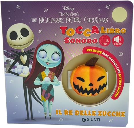 Il re delle zucche. The Nightmare before Christmas. Toccalibro sonoro. Disney. Ediz. a colori. Con zucca peluche magnetica - copertina