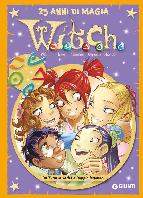 W.i.t.c.h. 25 anni di magia. Vol. 9: Da Tutta la verità a Doppio Inganno - copertina