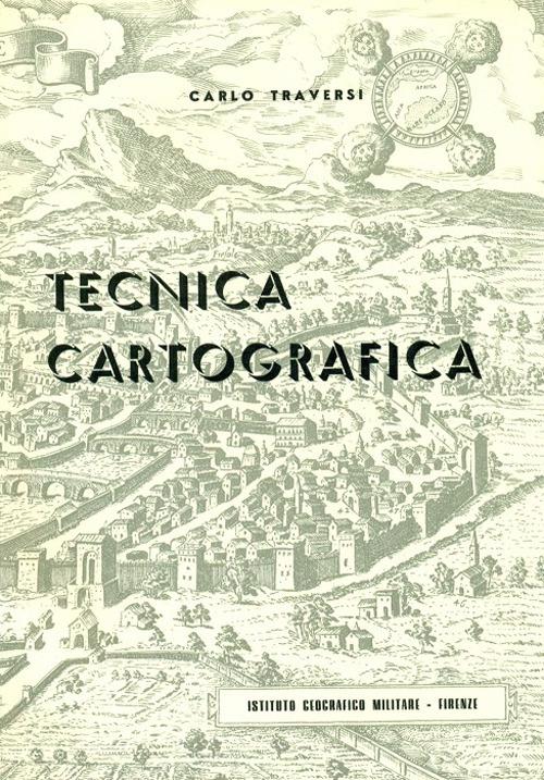 Tecnica cartografica - Carlo Traversi - copertina