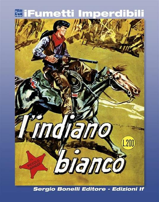 Il piccolo ranger. Vol. 2 - Francesco Gamba,Andrea Lavezzolo - ebook