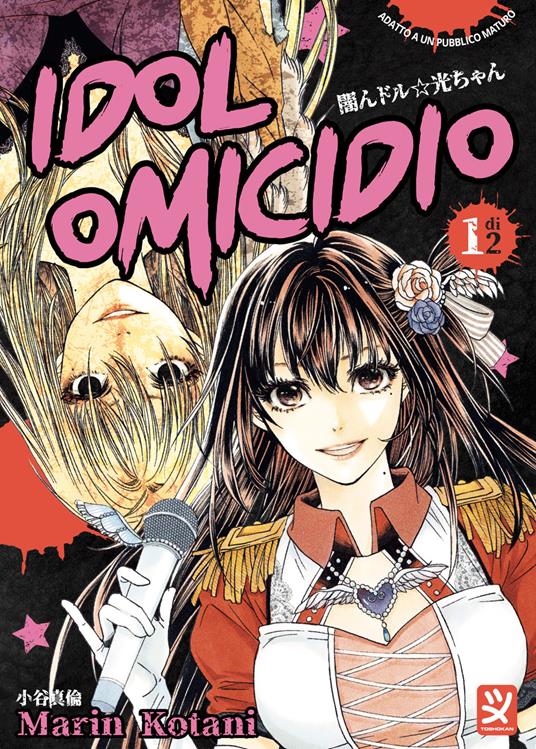 Idol omicidio. Vol. 1 - Marin Kotani - copertina