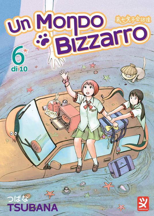 Un mondo bizzarro. Vol. 6 - Tsubana - copertina