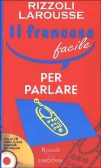 Il francese facile per parlare. Con CD Audio - copertina