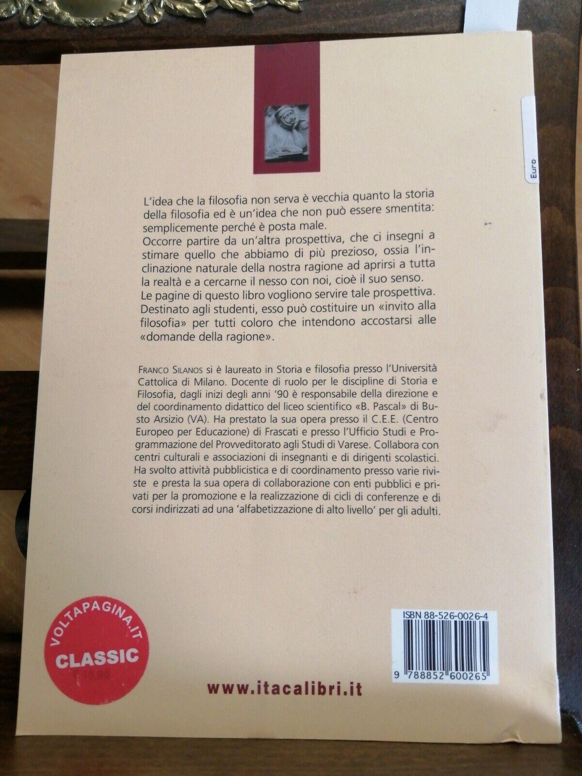 Invito alla filosofia. Le domande della ragione