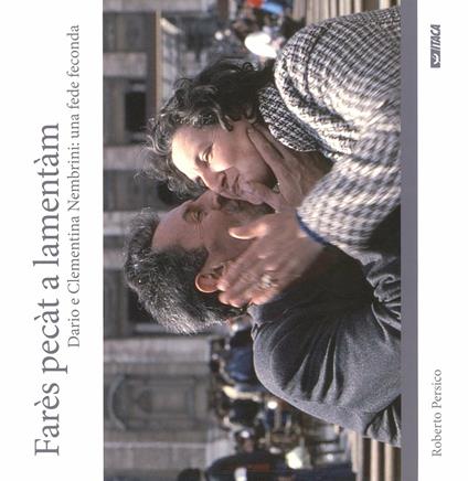 Fares pecat a lamentam. Dario e Clementina Nembrini: una fede feconda - Roberto Persico - copertina