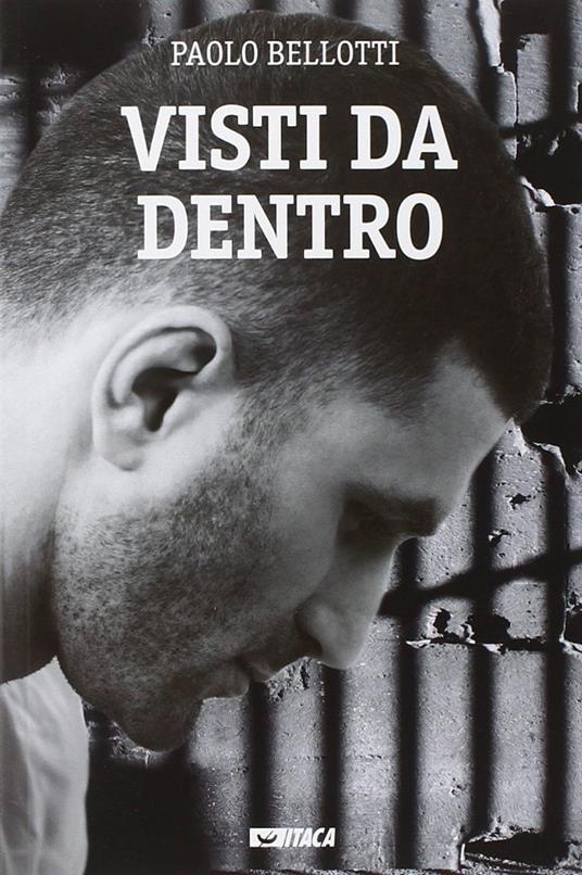 Visti da dentro - Paolo Bellotti - copertina
