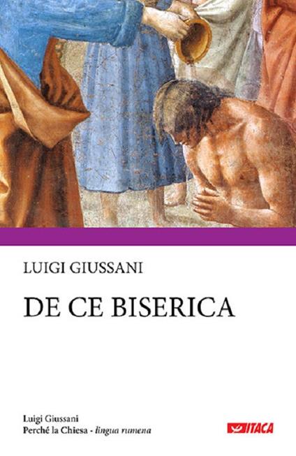 Perché la Chiesa. Ediz. rumena - Luigi Giussani - copertina