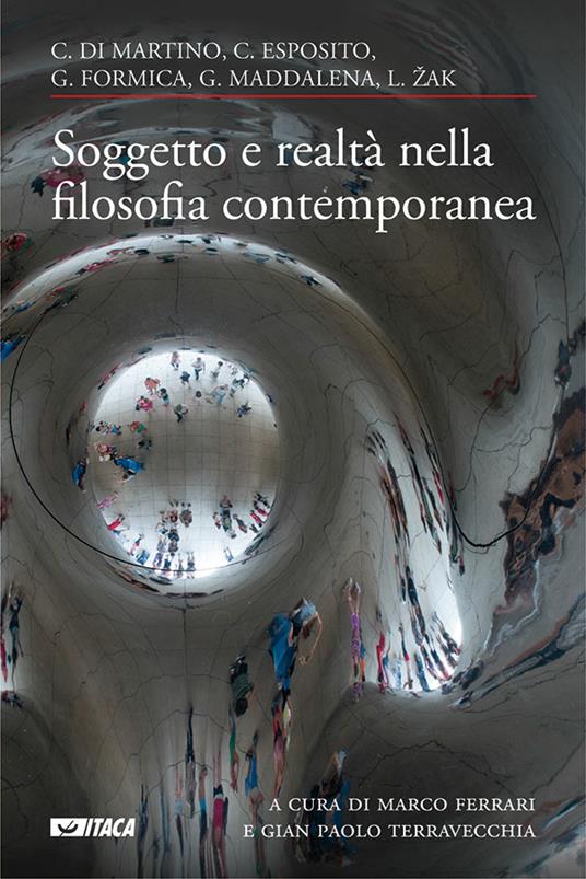 Soggetto e realtà nella filosofia contemporanea. Cinque lezioni - Marco Ferrari,Gian Paolo Terravecchia - ebook