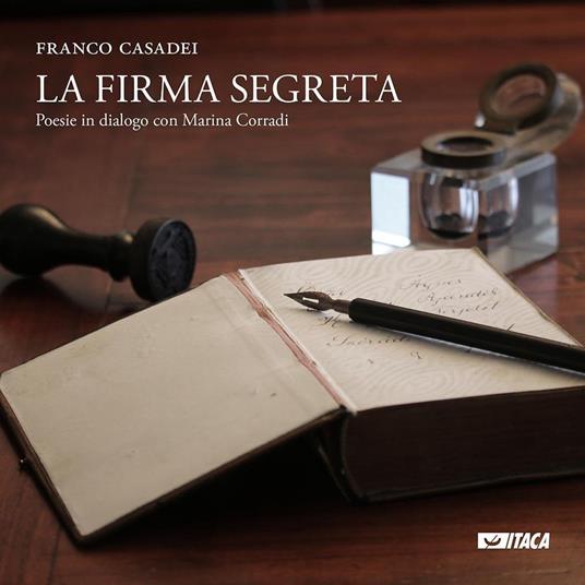 La firma segreta. Poesie in dialogo con Marina Corradi - Franco Casadei - copertina
