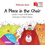 A place in the choir. Con CD Audio