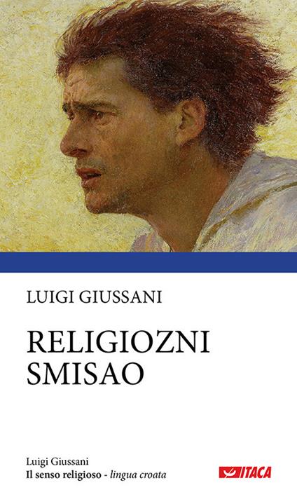Religiozni smisao. Il senso religioso. Ediz. croata - Luigi Giussani - copertina
