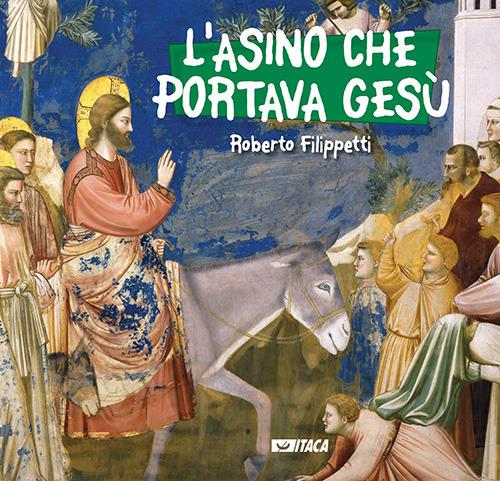 L' asino che portava Gesù - Roberto Filippetti - copertina