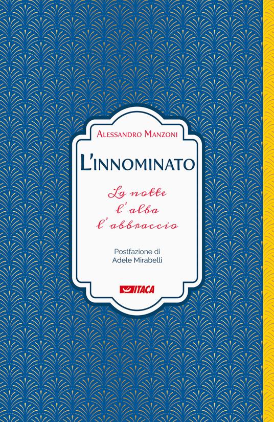 L' innominato. La notte, l'alba, l'abbraccio - Alessandro Manzoni - copertina