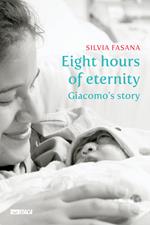 Eight hours of eternity. Giacomo's story