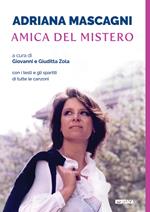 Adriana Mascagni amica del mistero