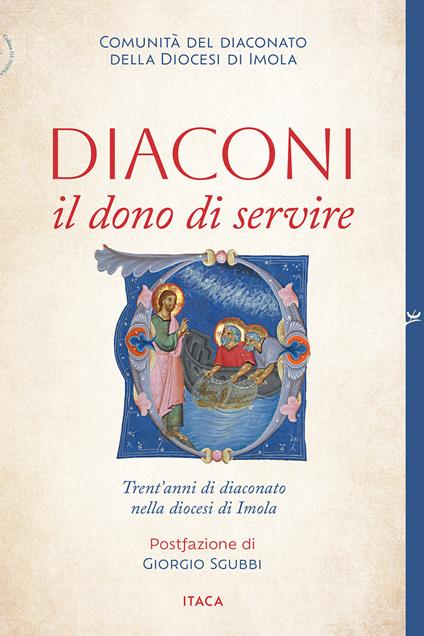 Diaconi: il dono di servire. Trent'anni di diaconato nella diocesi di Imola - copertina