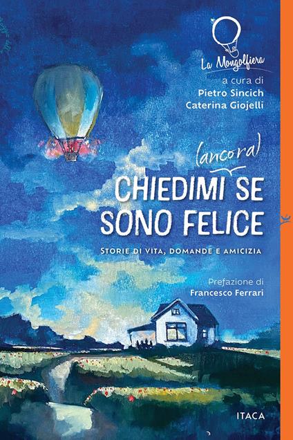 Chiedimi (ancora) se sono felice. Storie di vita, domande e amicizia - copertina