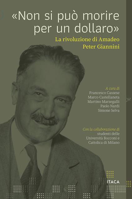 «Non si può morire per un dollaro». La rivoluzione di Amadeo Peter Giannini - copertina