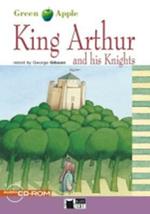 King Arthur and his knights. Con CD-ROM