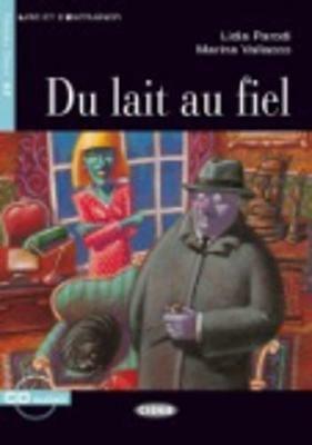  Du lait au fiel. Con CD