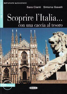 Scoprire l'Italia. Con CD Audio - Simona Gavelli,Sara Cianti - copertina