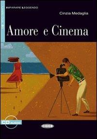 Amore e cinema. Ediz. inglese. Con CD Audio - Cinzia Medaglia - copertina