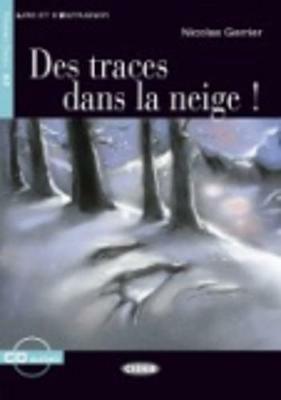  Des traces dans la Neige. Con CD Audio