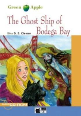  The ghost ship of Bodega bay. Con CD Audio