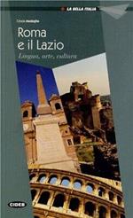 Roma e il Lazio. Lingua, arte, cultura. Ediz. inglese