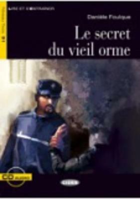 Lire et s'entrainer: Le secret du vieil orme + CD - D Foulque - cover