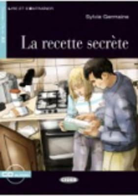  La recette secrète. Con CD Audio
