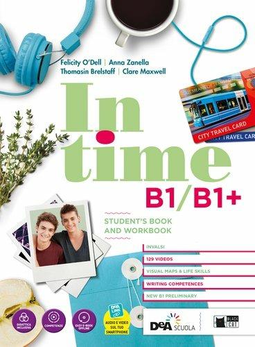  In time. B1/B1. Con Build up to B1/B1. Per il biennio dei Licei. Con e-book. Con espansione online. Con DVD-ROM