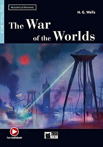  The war of the worlds. Reading and training. Level B1.2. Con audio. Con e-book. Con espansione online