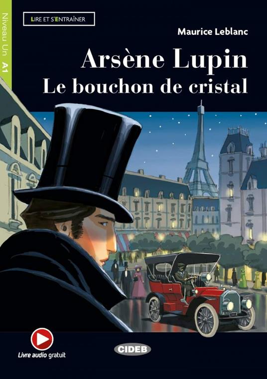  Arsene Lupin. Le bouchon de cristal. Con e-book. Con espansione online -  Maurice Leblanc - copertina