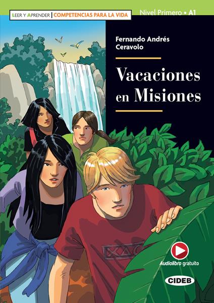  Vacaciones en misiones. Nivel A1. Leer y aprender. Competencias para la vida