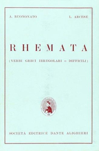 Rhemata. Verbi greci irregolari o difficili. Per il Liceo classico - Angelo Buononato,Luigi Arcese - copertina