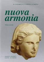 Nuova armonia. Antologia della letteratura greca. Per il Liceo classico. Vol. 2