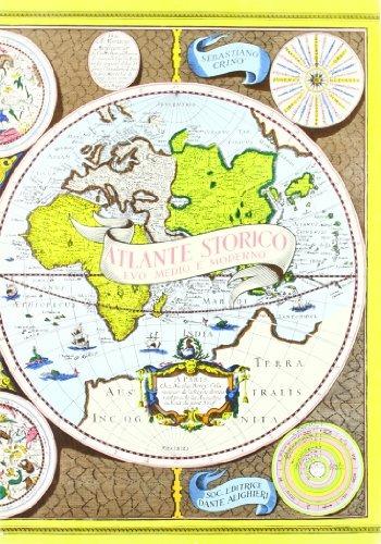 Atlante storico. Per le Scuole superiori. Vol. 2: Evo medio e moderno. - Sebastiano Crinò - copertina