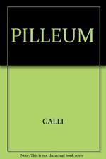 Pilleum. Temi latini di versione per il 2º ciclo delle Scuole superiori